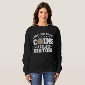 Sweatshirt Coin Collecting Hobby Numismatist Numismatic Coin  (Devant entier)