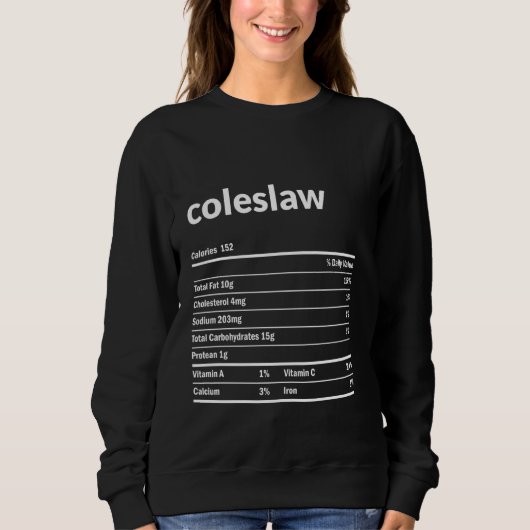 Sweatshirt Coleslaw Nutrition Facts Thanksgiving Christmas Fa (Devant)