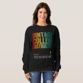 Sweatshirt College Instructor Appreciation Week Back to Schoo (Devant entier)