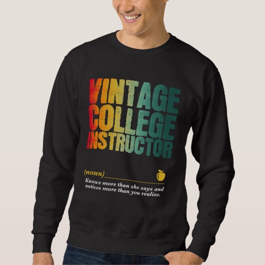 Sweatshirt College Instructor Appreciation Week Back to Schoo (Devant)