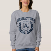 Sweatshirt College Pharmacy Tech Graduation 2024 (Devant)
