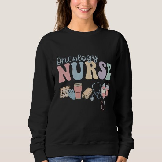 Sweatshirt Colorful Oncology Nurse Retro Aesthetic (Devant)