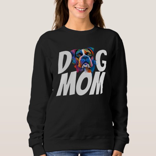 Sweatshirt Colorful Watercolor Boxer Mom Dog Mom (Devant)