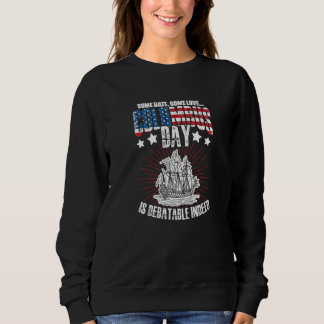 Sweatshirt Columbus Day Debatable Indeed 1942 American Italia