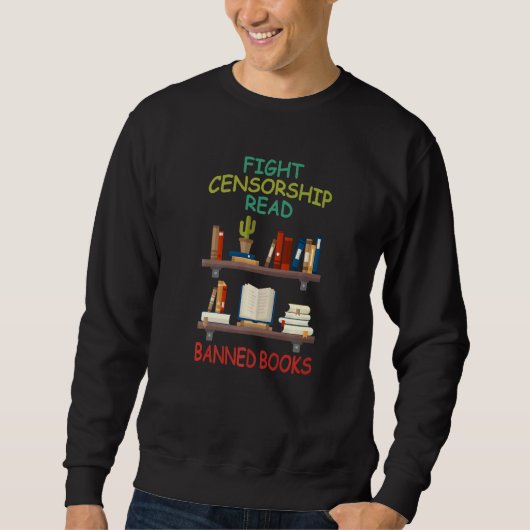 Sweatshirt Combattre la censure Lire les livres interdits (Devant)