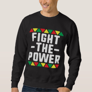 Sweatshirt Combattre le Power Black Histoire Mois African BLM