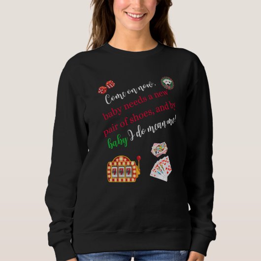Sweatshirt Come On Now Casino Gaming Poker Slot Machine (Devant)
