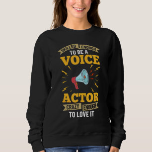 Sweatshirt Comédien de doublage Voix off Actrice Talent d'act