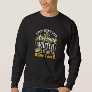 Sweatshirt Commande client serveur de restaurant serveuse Pre