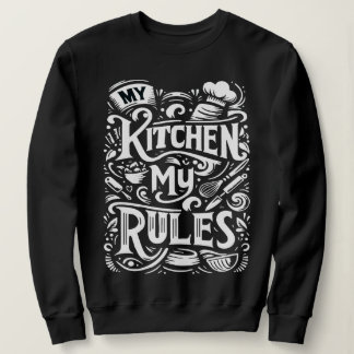 Sweatshirt Commande culinaire - Ma cuisine, Mes règles
