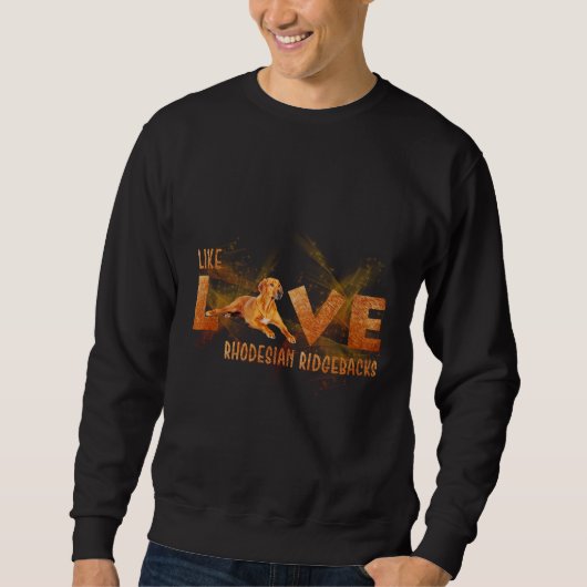 Sweatshirt Comme Love Rhodesian Ridgebacks (Devant)