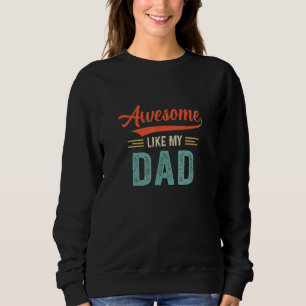 Sweatshirt Comme Mon Père Fils Fille De Papa