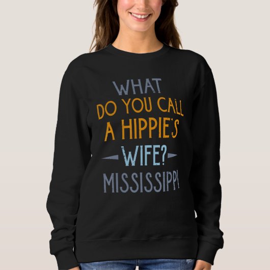 Sweatshirt Comment appelez-vous la femme d'une hippie papa pl (Devant)