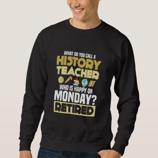 Sweatshirt Comment appellez-vous un professeur d'histoire Pro (Devant)