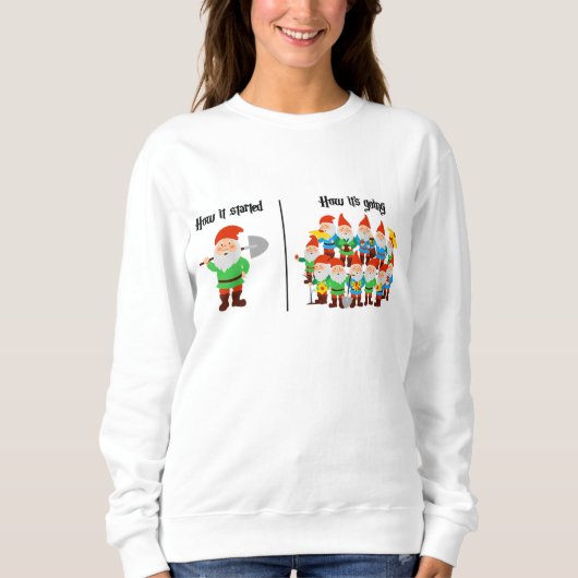 Sweatshirt Comment ça a commencé comment ça va Funny Gardener (Devant)