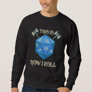 Sweatshirt Comment je lance D20 Dice Rpg Tabletop jeu de rôle