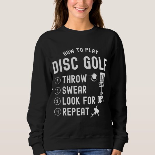 Sweatshirt Comment jouer à Disc Golf amusant (Devant)