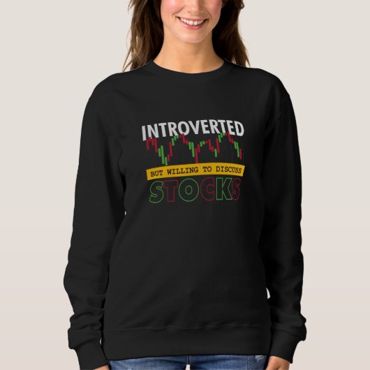 Sweatshirt Commerçant Bourse Introverti Prêt à Discuter (Devant)