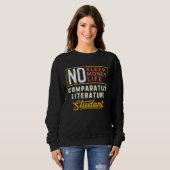 Sweatshirt Comparative Literature Major Studen Graduation (Devant entier)
