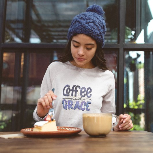 Sweatshirt Complétez votre journée avec du café et de la grâc