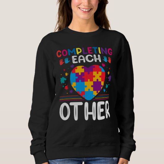 Sweatshirt Completing Each Others Autism Awareness Support A (Devant)