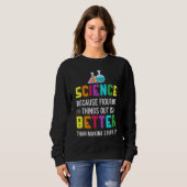 Sweatshirt Comprendre Que C'Est Une Meilleure Chimie Scientif (Devant entier)