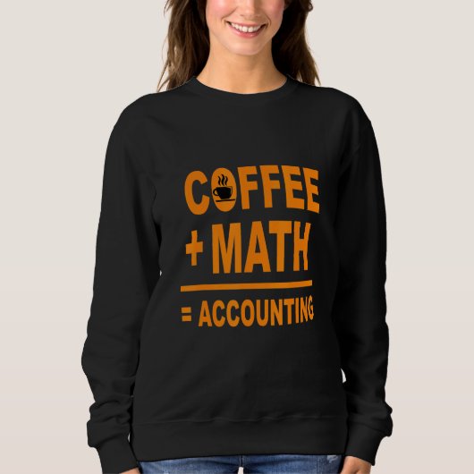 Sweatshirt Comptabilité Café Mathématiques Comptable Comptabl (Devant)