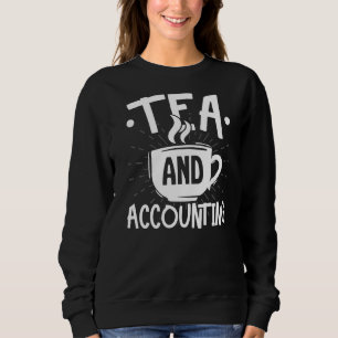 Sweatshirt Comptable Comptable En Taxe De Thé Et Comptable Co
