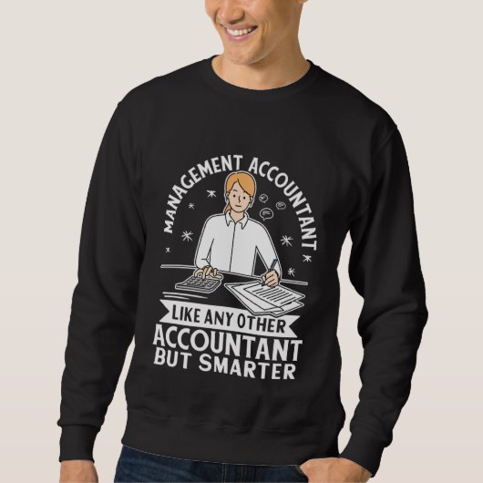 Sweatshirt Comptable De Gestion Comme N'Importe Quel Autre, M (Devant)