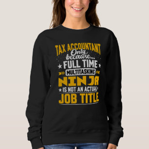 Sweatshirt Comptable fiscal Titre du poste Analyste fiscal Vé