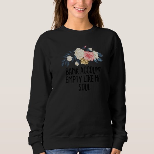 Sweatshirt Compte floral vide comme mon âme (Devant)
