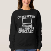 Sweatshirt Computer Geek  IT Engineer Tech Computer Repair (Devant)