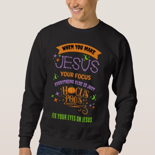 Sweatshirt CONCENTRER L'ATTENTION SUR JÉSUS Hocus Pocus CHRIS (Devant)