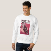 Sweatshirt Conception cool - Grasp Life (Devant entier)
