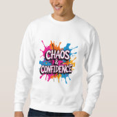 Sweatshirt Conception de citation "Chaos & Confiance" en écla (Devant)