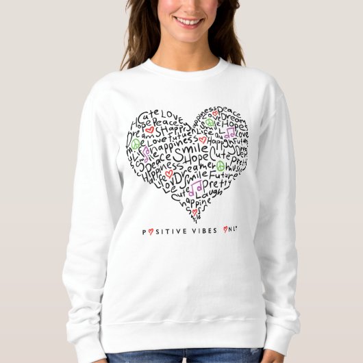 Sweatshirt Conception de cœur avec des vibrations positives u (Devant)