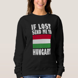 Sweatshirt Conception de drapeau hongrois Si perdu envoyez-m