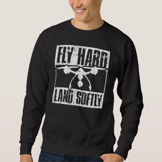 Sweatshirt Conception de drone - Vol de terrain dur doucement (Devant)