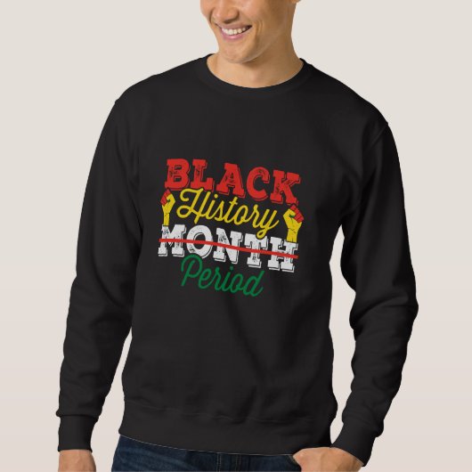 Sweatshirt Conception de la période du Mois de l'histoire des (Devant)