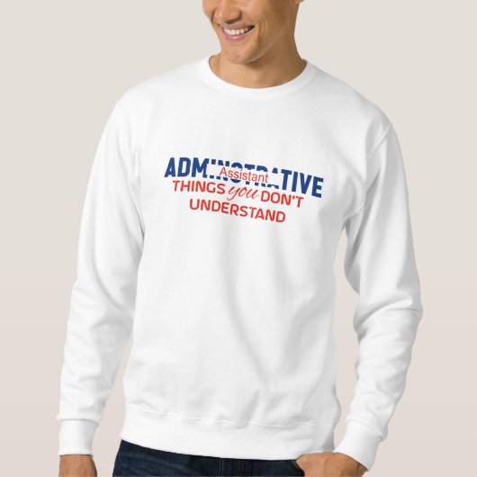 Sweatshirt Conception de l'assistant administratif (Devant)
