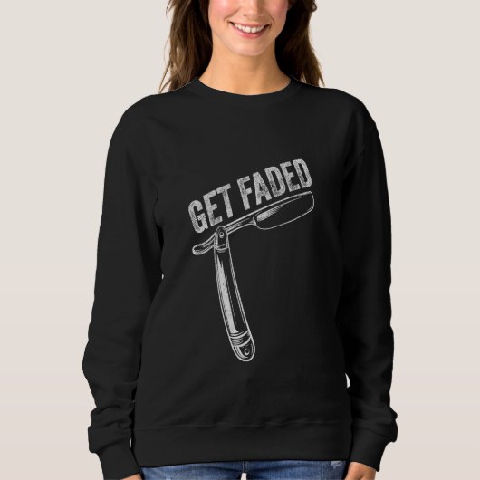 Sweatshirt Conception de salon de coiffure Get Faded tondeuse (Devant)