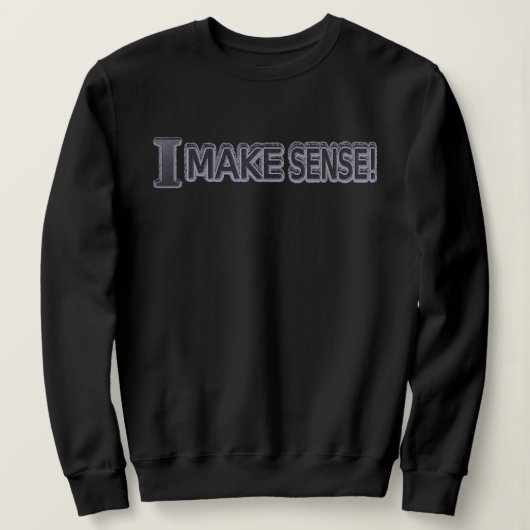 Sweatshirt Conception d'expression mignonne "Rendre logique" (Design devant)