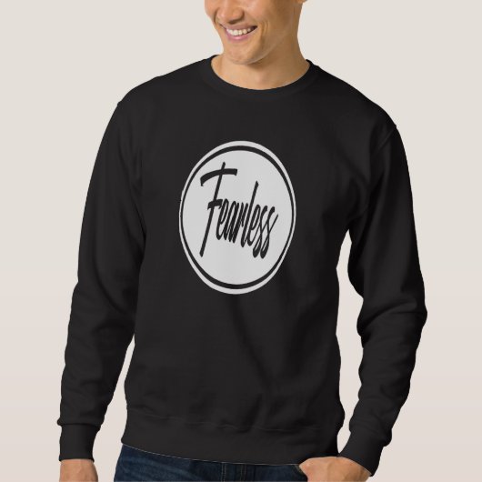 Sweatshirt Conception Sans Crainte Intrépide Et Forte Motivat (Devant)
