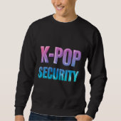 Sweatshirt Concert de musique pop coréenne Sécurité K-Pop (Devant)