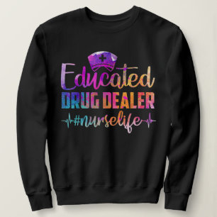 Sweatshirt Concessionnaire de médicaments instruits Infirmièr