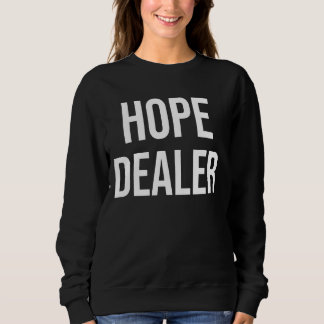 Sweatshirt Concessionnaire d'espoir motivationnel