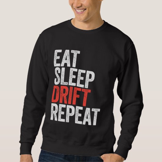 Sweatshirt Conduite du sommeil de manger répéter course de vo (Devant)