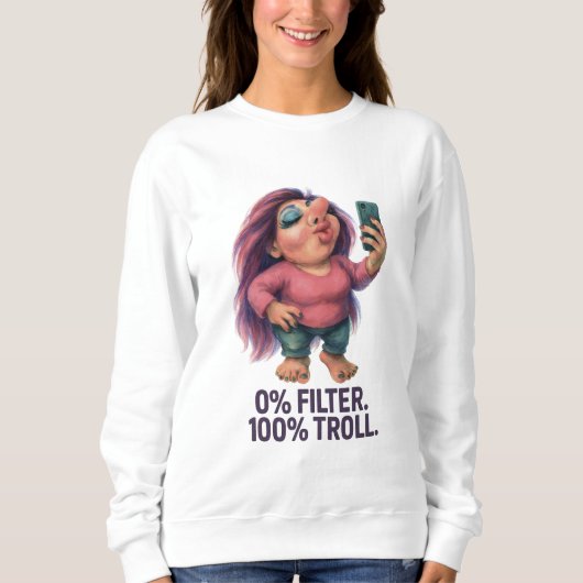 Sweatshirt Confiance Troll Influencer Fierceful Fabulous (Devant)
