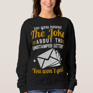 Sweatshirt Connaissez-Vous La Plaisanterie À Propos De La Let