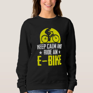 Sweatshirt Conserver Le Calme Et Circuler Un Vélo Électrique 